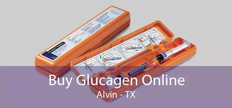 Buy Glucagen Online Alvin - TX