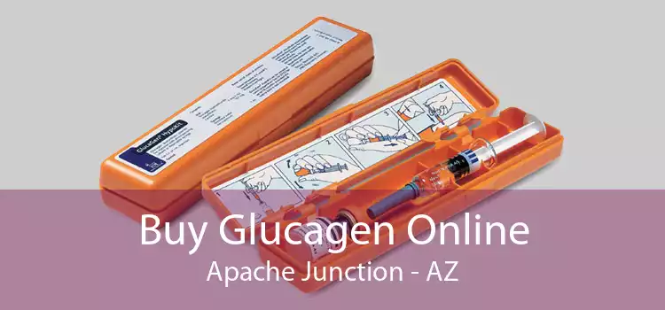 Buy Glucagen Online Apache Junction - AZ
