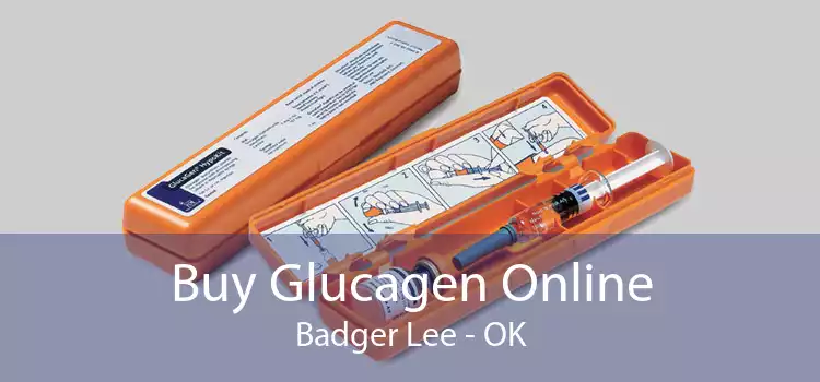 Buy Glucagen Online Badger Lee - OK