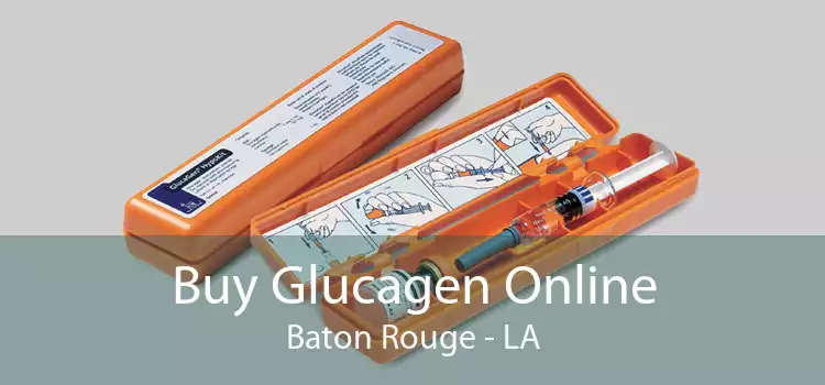 Buy Glucagen Online Baton Rouge - LA