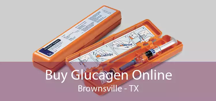 Buy Glucagen Online Brownsville - TX