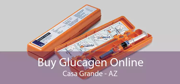 Buy Glucagen Online Casa Grande - AZ